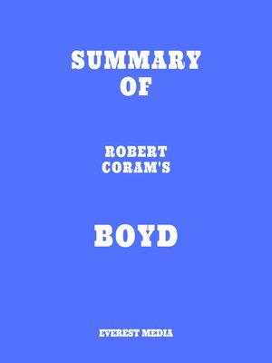 cover image of Summary of Robert Coram's Boyd